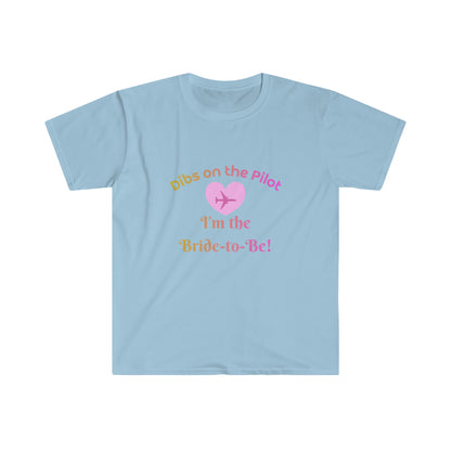 Bride to Be "Dibs on the Pilot" Bachelorette Party T-Shirt