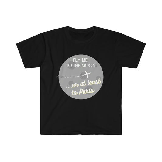 Fly Me to the Moon or at Least to Paris, France Aviation & Travel Travel T-shirt