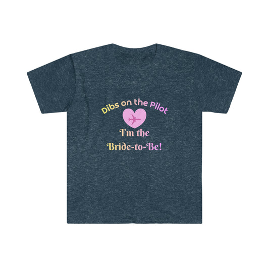 Bride to Be "Dibs on the Pilot" Bachelorette Party T-Shirt