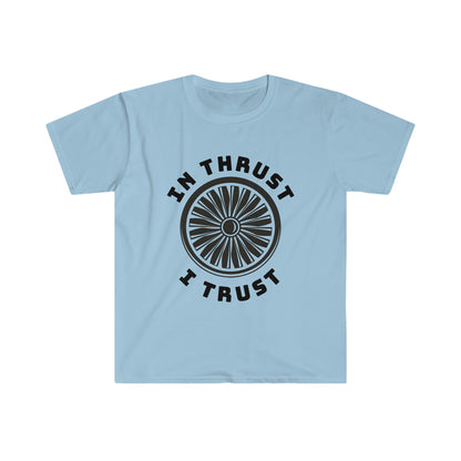 In Thrust I Trust T-Shirt | Funny Pilot Shirt | Aviation Lover Shirt | Planespotter Gear