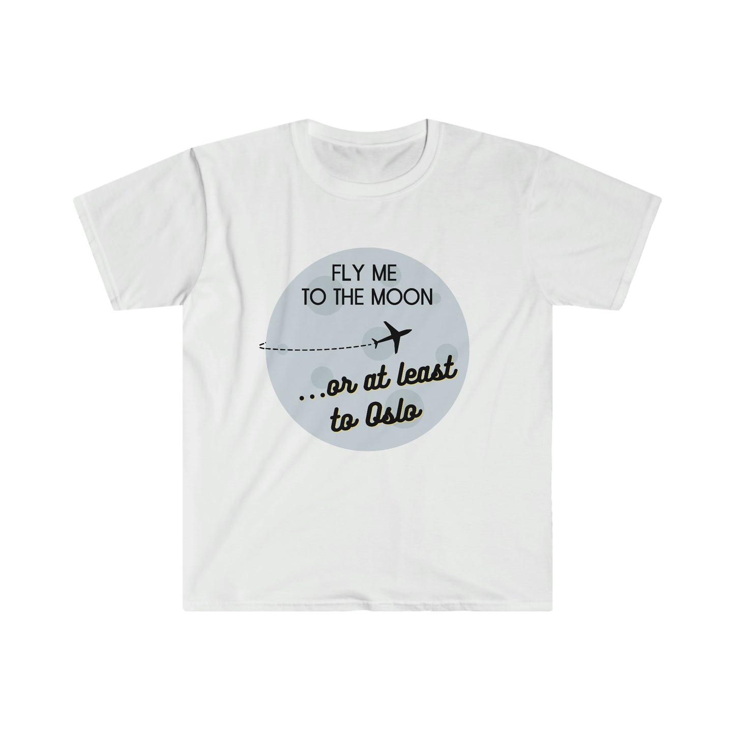 Fly Me to the Moon or at Least to Oslo, Norway! The Perfect Aviation & Travel T-shirt